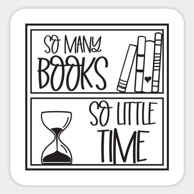 so many books so little time Sticker by Mstudio